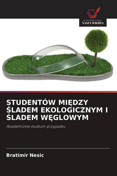 Produktbild: Student&oacute;w Mi&iquest;dzy &iquest;ladem Ekologicznym I &iquest;ladem W&iquest;glowym