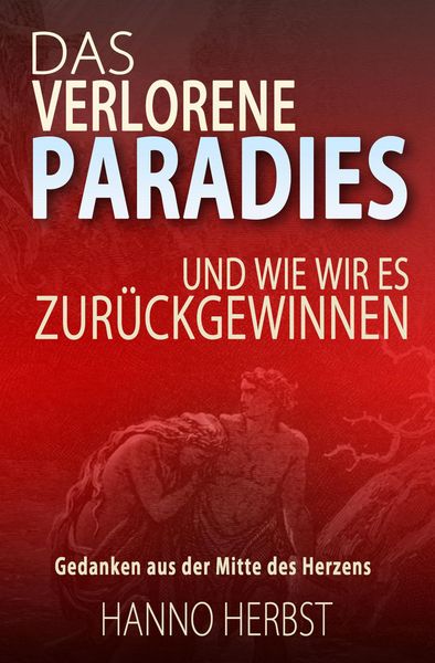 Produktbild: Das verlorene Paradies - und wie wir es zur&uuml;ckgewinnen
