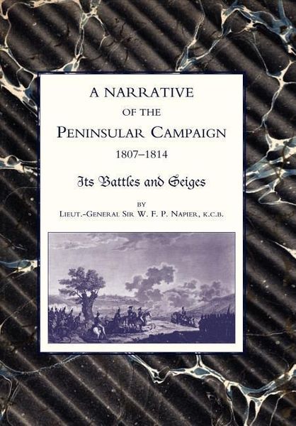 Produktbild: Narrative of the Peninsular Campaign 1807 -1814 Its Battles and Sieges