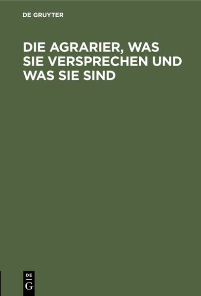 Produktbild: Die Agrarier, was sie versprechen und was sie sind