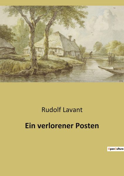 Ein verlorener Posten, Taschenbuch von Rudolf Lavant, BoD - Books on Demand, 9791041941056
