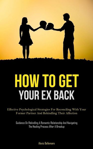 Produktbild: How To Get Your Ex Back