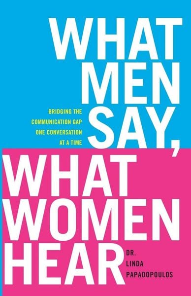 Produktbild: What Men Say, What Women Hear