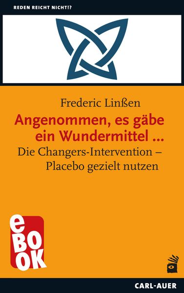 Produktbild: Angenommen, es g&auml;be ein Wundermittel ...