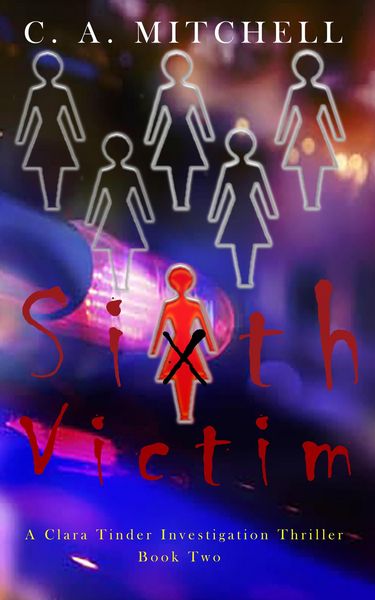Produktbild: Sixth Victim (Clara Tinder Investigation Thriller Series, #2)
