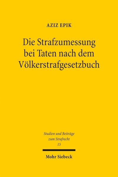 Produktbild: Die Strafzumessung bei Taten nach dem V&ouml;lkerstrafgesetzbuch