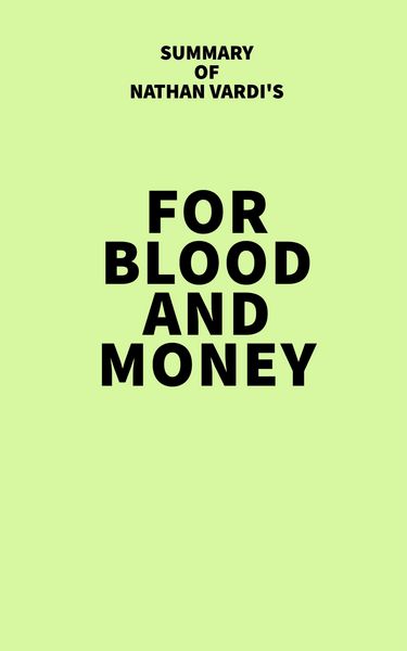 Produktbild: Summary of Nathan Vardi's For Blood and Money