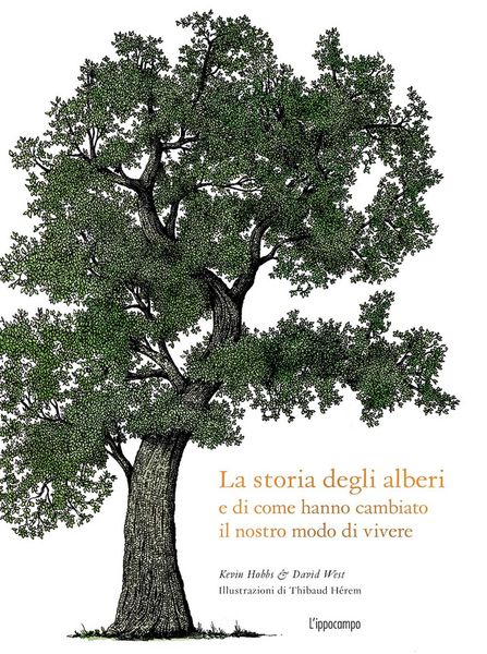 Produktbild: La storia degli alberi e di come hanno cambiato il nostro modo di vivere