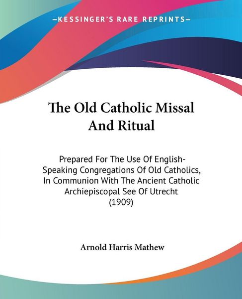 Produktbild: The Old Catholic Missal And Ritual