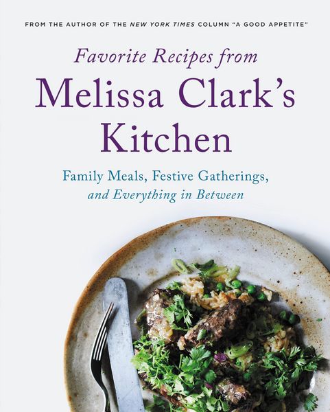 Produktbild: Favorite Recipes from Melissa Clark's Kitchen