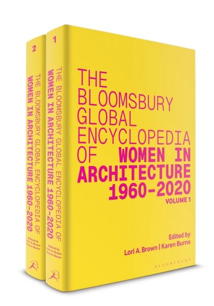Produktbild: The Bloomsbury Global Encyclopedia of Women in Architecture 1960&ndash;2020
