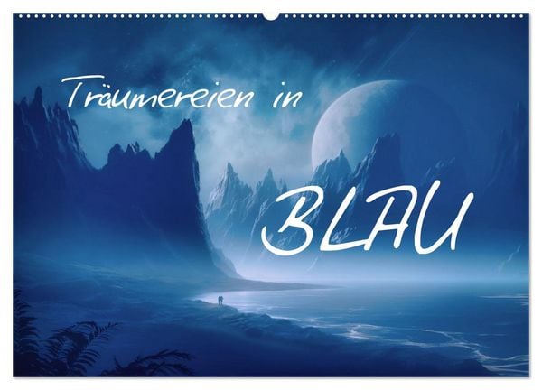 Produktbild: Tr&auml;umereien in Blau (Wandkalender 2026 DIN A2 quer), CALVENDO Monatskalender