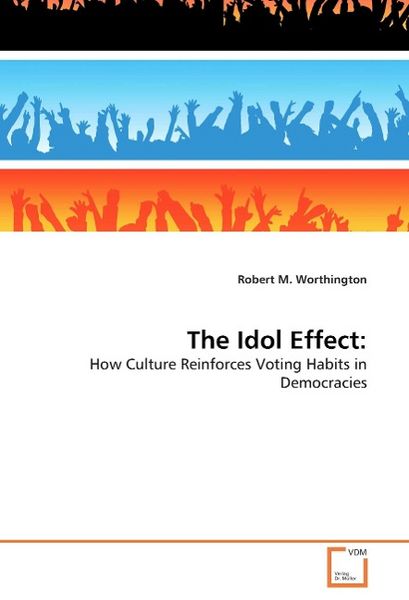 Produktbild: Worthington, R: THE IDOL EFFECT: