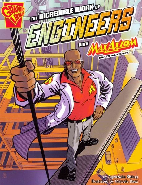Produktbild: The Incredible Work of Engineers with Max Axiom, Super Scientist