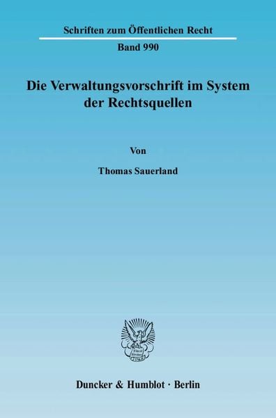 Produktbild: Die Verwaltungsvorschrift im System der Rechtsquellen.