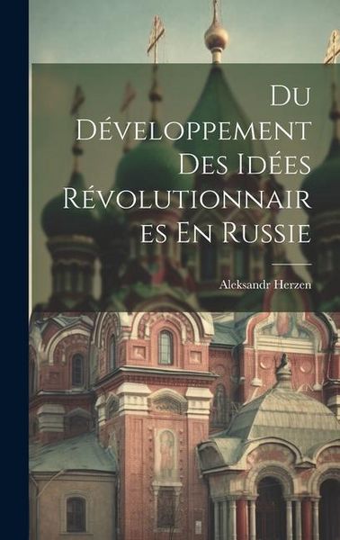 Produktbild: Du D&eacute;veloppement Des Id&eacute;es R&eacute;volutionnaires En Russie