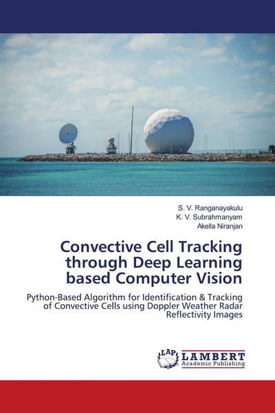 Produktbild: Convective Cell Tracking through Deep Learning based Computer Vision