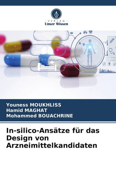 Produktbild: In-silico-Ans&auml;tze f&uuml;r das Design von Arzneimittelkandidaten