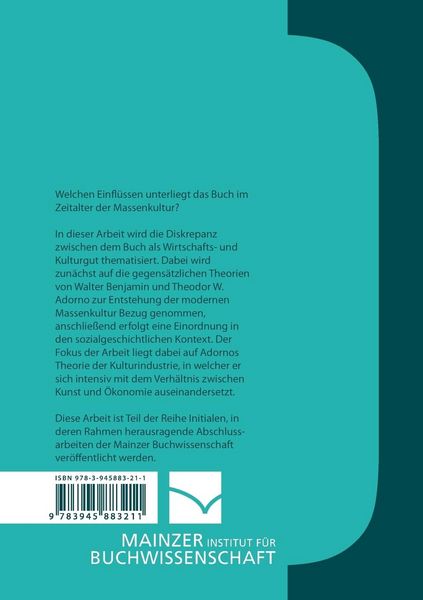 Produktbild: Die Bedeutung von Kulturg&uuml;tern in der Konsumgesellschaft: das Buch als Wirtschaftsgut in der Massenkultur