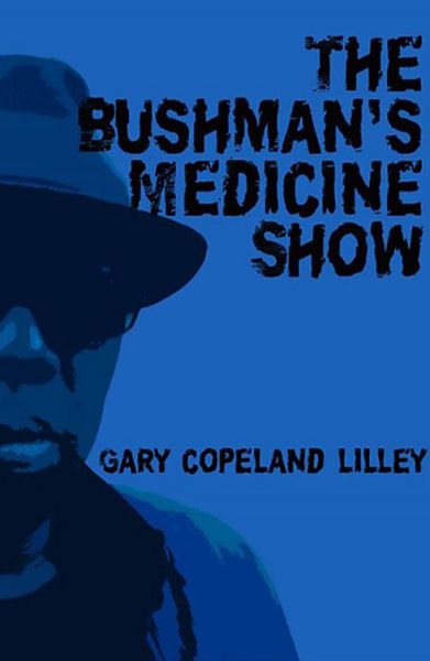 Produktbild: The Bushman's Medicine Show