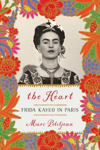 Produktbild: Heart, The: Frida Kahlo in Paris