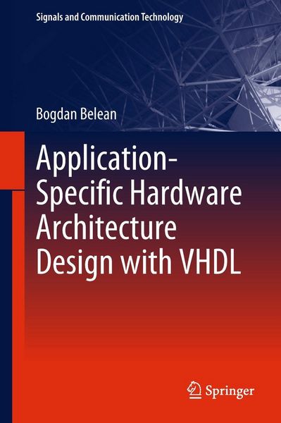 Produktbild: Application-Specific Hardware Architecture Design with VHDL