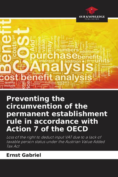 Produktbild: Preventing the circumvention of the permanent establishment rule in accordance with Action 7 of the OECD