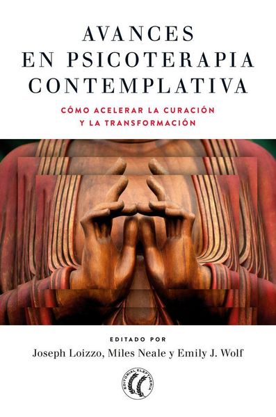 Produktbild: Avances en psicoterapia contemplativa : aceleraci&oacute;n de la curaci&oacute;n y la transformaci&oacute;n