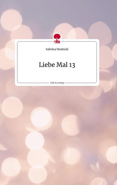 Produktbild: Liebe Mal 13. Life is a Story - story.one