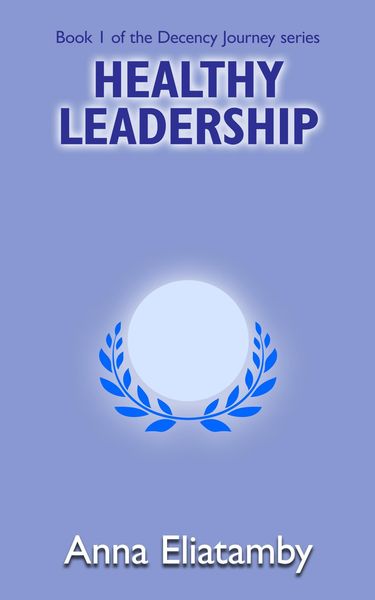 Produktbild: Healthy Leadership (Decency Journey, #1)