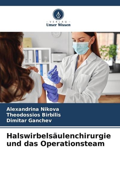 Produktbild: Halswirbels&auml;ulenchirurgie und das Operationsteam