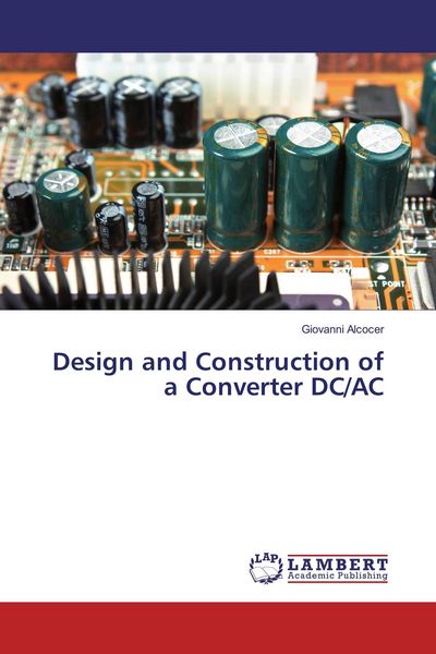 Produktbild: Design and Construction of a Converter DC/AC