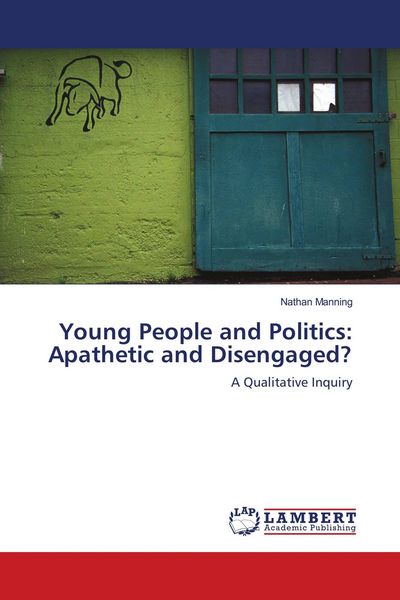 Produktbild: Young People and Politics: Apathetic and Disengaged?