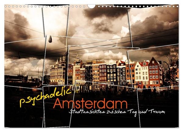 Produktbild: psychadelic Amsterdam - Stadtansichten zwischen Tag und Traum (Wandkalender 2026 DIN A3 quer), CALVENDO Monatskalender