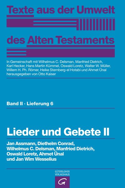Texte aus der Umwelt des Alten Testaments, Bd 2: Religiöse Texte / Lieder und Gebete II, Gebundene Ausgabe von Jan Assmann , Diethelm Conrad ,