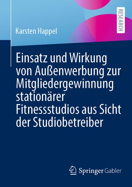 Produktbild: Einsatz und Wirkung von Au&szlig;enwerbung zur Mitgliedergewinnung station&auml;rer Fitnessstudios aus Sicht der Studiobetreiber