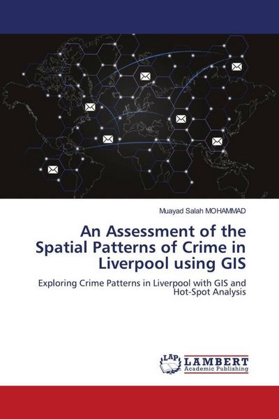 Produktbild: An Assessment of the Spatial Patterns of Crime in Liverpool using GIS