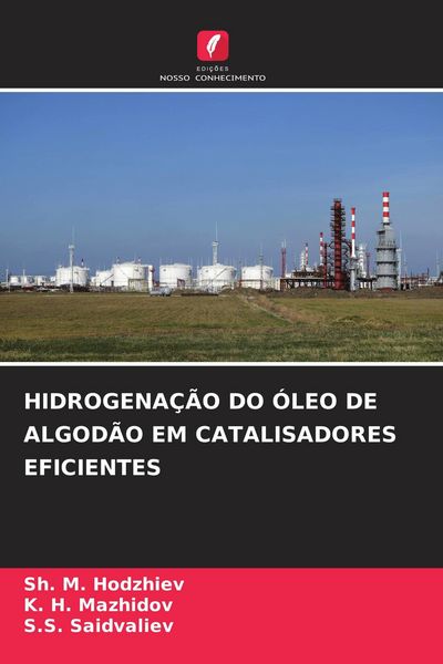 Produktbild: Hidrogena&ccedil;&atilde;o Do &Oacute;leo De Algod&atilde;o Em Catalisadores Eficientes