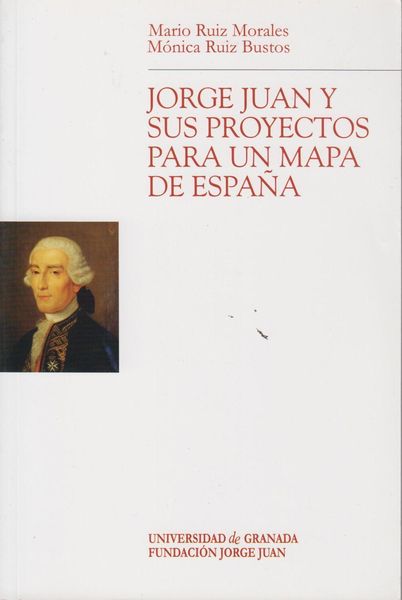 Produktbild: Jorge Juan y sus proyectos para un mapa de Espa&ntilde;a
