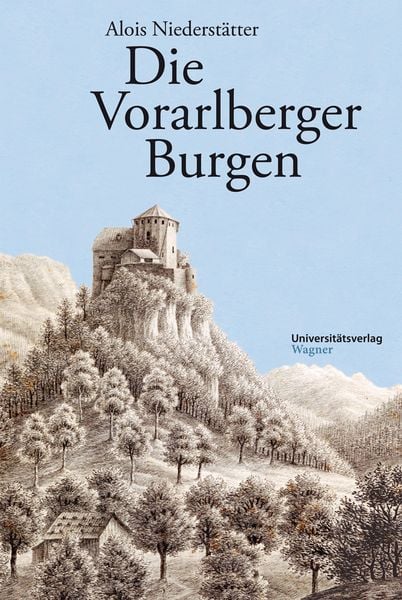 Produktbild: Die Vorarlberger Burgen