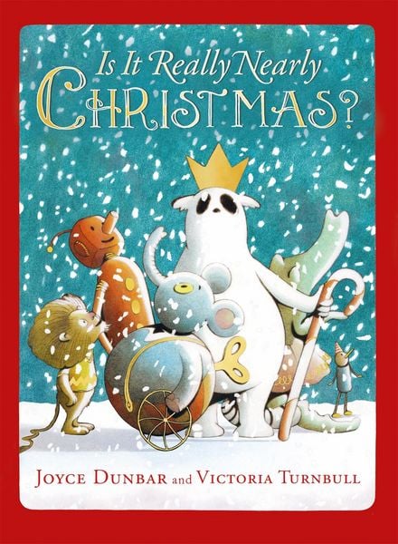 Produktbild: Dunbar, J: Is It Really Nearly Christmas?