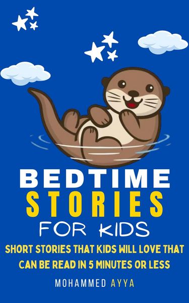 Produktbild: Bedtime Stories For Kids - Short Stories that Kids Will Love That Can Be Read in 5 Minutes or Less