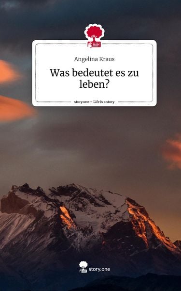 Produktbild: Was bedeutet es zu leben?. Life is a Story - story.one