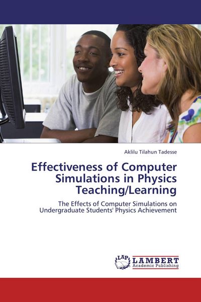 Produktbild: Effectiveness of Computer Simulations in Physics Teaching/Learning