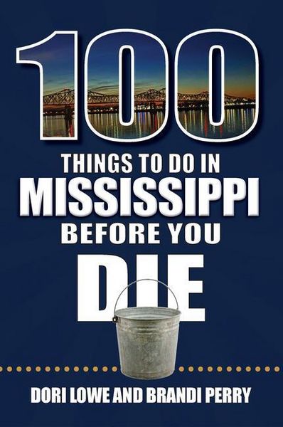 Produktbild: 100 Things to Do in Mississippi Before You Die