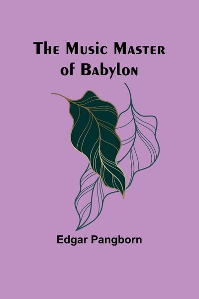 Produktbild: The Music Master of Babylon