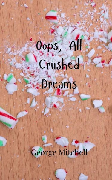 Produktbild: Oops, All Crushed Dreams