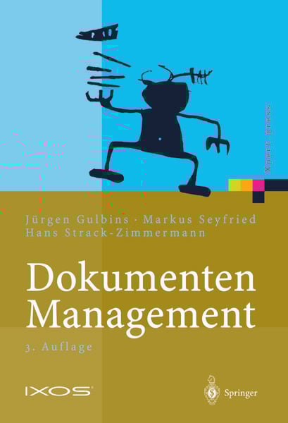 Dokumenten-Management, Taschenbuch von Jürgen Gulbins , Markus Seyfried , Hans Strack-Zimmermann, Springer Berlin, 9783642628313