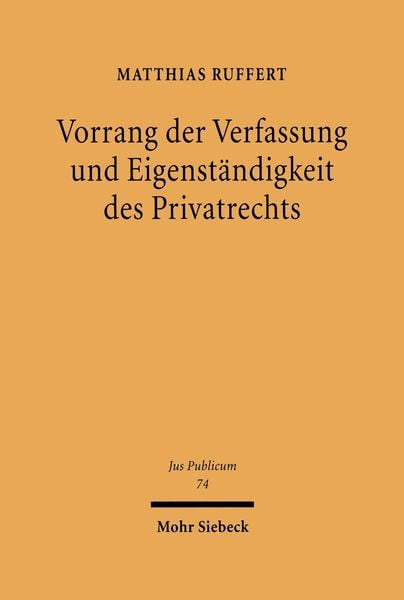 Produktbild: Vorrang der Verfassung und Eigenst&auml;ndigkeit des Privatrechts