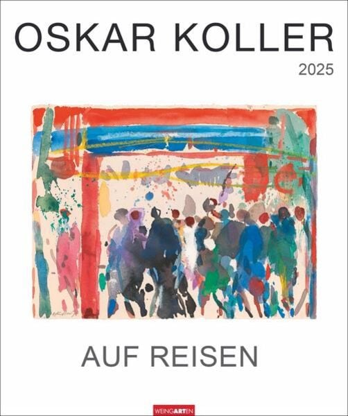 Oskar Koller - Auf Reisen Kalender 2025 - Blumenzauber